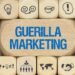 Was ist Guerilla Marketing?